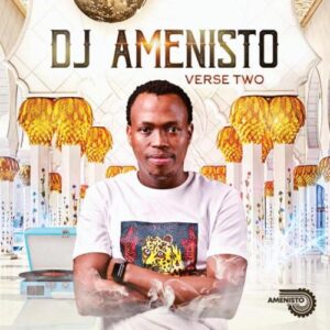 DJ Amenisto – Verse Two