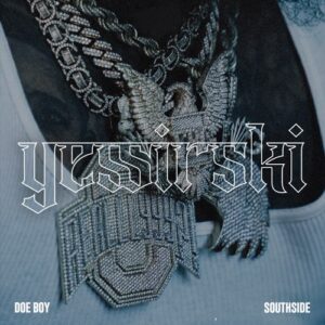 <h2>Doe Boy & Southside  - Yessirski Mp3</h2>  <strong>"Yessirski"</strong> is another brand new Single by <strong>"Doe Boy & Southside "</strong>   <strong>Stream & Download "Doe Boy & Southside  - Yessirski" "Mp3 Download".</strong>  <strong>Stream</strong> And </strong>"Listen to <strong> Doe Boy & Southside  - Yessirski"</strong> "fakaza Mp3" 320kbps flexyjams cdq Fakaza download datafilehost torrent download Song Below.  <strong><a href="https://hiphopdes.com/content/mp3/Doe-Boy--Southside--Yessirski---Hiphopde.com.mp3"> Download Doe Boy & Southside  - Yessirski Mp3</a></strong>  https://hiphopdes.com/content/mp3/Doe-Boy--Southside--Yessirski---Hiphopde.com.mp3