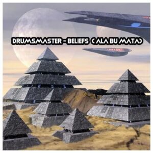 Drumsmaster – Beliefs (Ala Bu Mata)