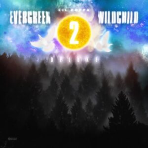ALBUM: Lil Poppa - Evergreen Wildchild 2 (Deluxe)