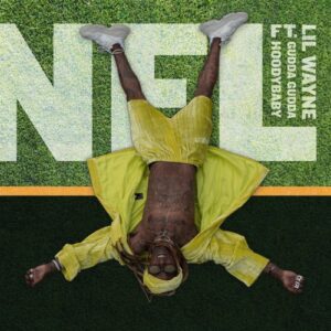 Lil Wayne – NFL (feat. Gudda Gudda & Hoodybaby)