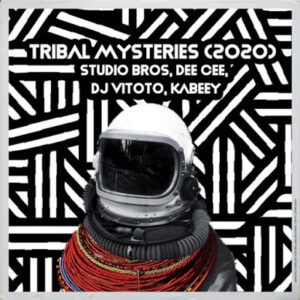 Studio Bros – Tribal Mysteries Ft. Dee Cee, DJ Vitoto & Kabeey