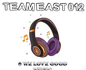 ALBUM: Team East MUSIQ – During Lock Down Feat. Robza De Muzik