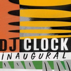 EP: Dj Clock – Inaugural