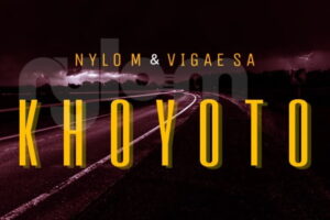 Nylo M – Khoyoto Ft. Vigae SA