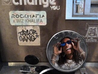 Rock Mafia & Wiz Khalifa – Don’t Change You