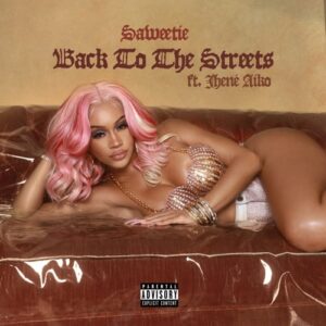 Saweetie – Back to the Streets (feat. Jhené Aiko)