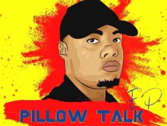 EP: Sje Konka – Pillow Talk Ft. Zing Master