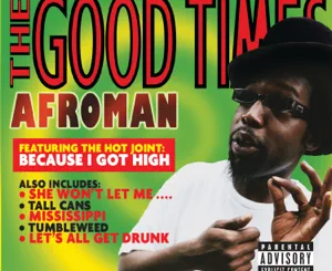 ALBUM: Afroman – The Good Times