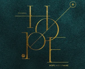 ALBUM: Passion – Hope Has a Name