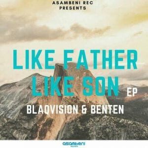 Blaqvision – Like Father Like Son (Song) Ft. BenTen