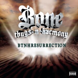 ALBUM: Bone Thugs-n-Harmony – BTNHRESURRECTION