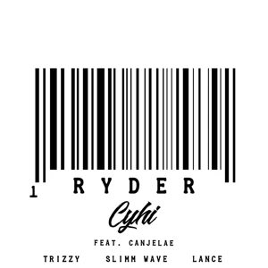Cyhi The Prynce – Ryder (feat. Canjelae)