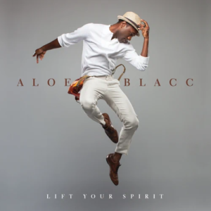 ALBUM: Aloe Blacc – Lift Your Spirit