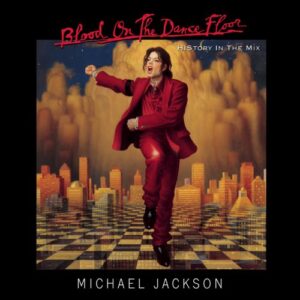ALBUM: Michael Jackson – Blood On the Dance Floor: HIStory In the Mix