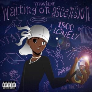 ALBUM: TyFontaine – Waiting on Ascension