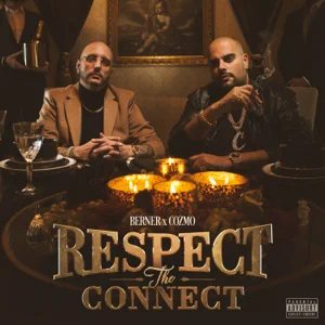 ALBUM: Berner & Cozmo – Respect the Connect