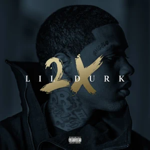 ALBUM: Lil Durk – Lil Durk 2X (Deluxe)