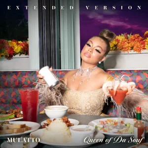 ALBUM: Mulatto – Queen of Da Souf (Extended Version) [Deluxe Version]