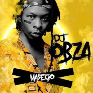 DJ Obza – Kuzekubenen Ft. Nacely & DJ Gizo