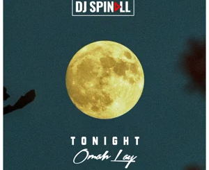 DJ Spinall – Tonight (feat. Omah Lay)