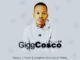 EP: Gigg Cosco – Long Live