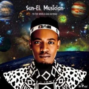 Sun-El Musician – Ngiwelele Ft. Afriikan Papi & Just Bheki