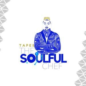 ALBUM: Tapes – The Soulful Chef