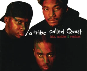ALBUM: A Tribe Called Quest – Hits, Rarities & Remixes