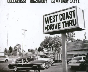 ALBUM: Baby Eazy-E, Big2daboy & Collarossi – West Coast Drive Thru