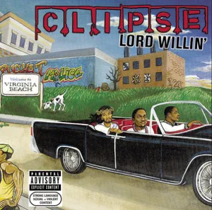 ALBUM: Clipse – Lord Willin’