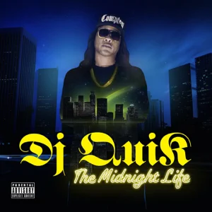 ALBUM: DJ Quik – The Midnight Life