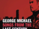 ALBUM: George Michael – Songs from the Last Century
