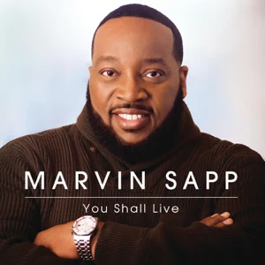 ALBUM: Marvin Sapp – You Shall Live