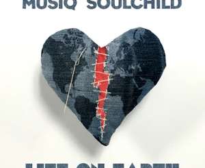 ALBUM: Musiq Soulchild – Life on Earth (Deluxe Edition)