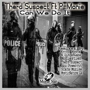 EP: Therd Suspect – Can We Do It Feat. P-Monie (Incl. Remixes)