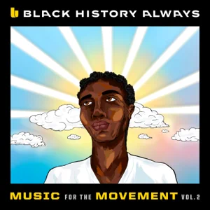 Black History Always / Music For the Movement, Vol. 2 - EP Various Artists