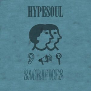 Hypesoul – Sacrifices (Original MiX}