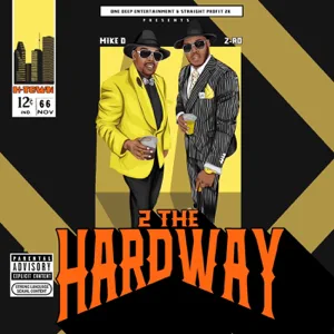 ALBUM: Z-Ro & Mike D. – 2 The Hardway