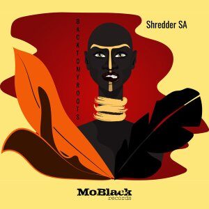 EP: Shredder SA – Back To My Roots