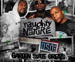 ALBUM: Naughty By Nature – The Mixtape (feat. Garden State Greats)
