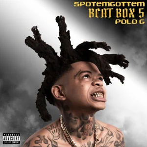 SpotemGottem – Beat Box 5 (feat. Polo G)