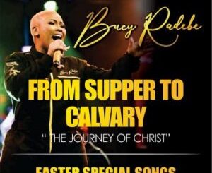 ALBUM: Bucy Radebe – From Supper To Calvary