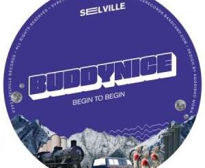 ALBUM: Buddynice – Begin To Begin