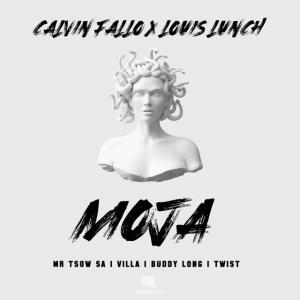 Calvin Fallo – Moja Ft. Buddy Long, Louis Lunch, Villa, Twist & Mr Tsow SA