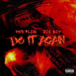 YSN Flow – Do It Again (feat. Doe Boy)