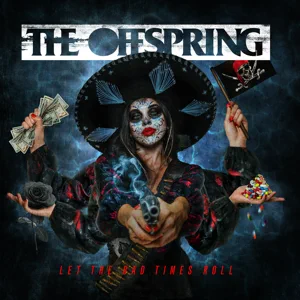 ALBUM: The Offspring – Let The Bad Times Roll