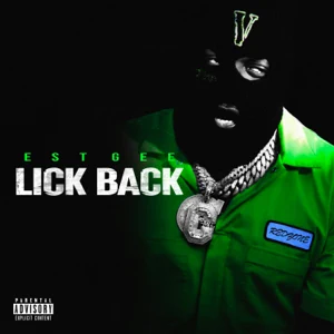 EST Gee – Lick Back