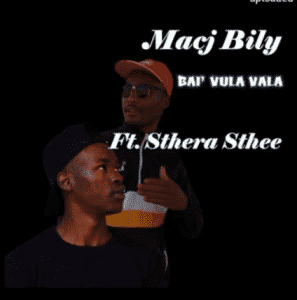 Macj Bily – Bai Vula Vala (feat Sthera Sthee)