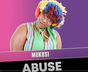 Mukosi – Abuse (Official Audio)